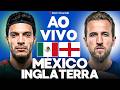 ???? MÉXICO X INGLATERRA | AO VIVO | COPA DO MUNDO 2026 | JOGO AO VIVO DIRETO DO AZTECA | LIVE