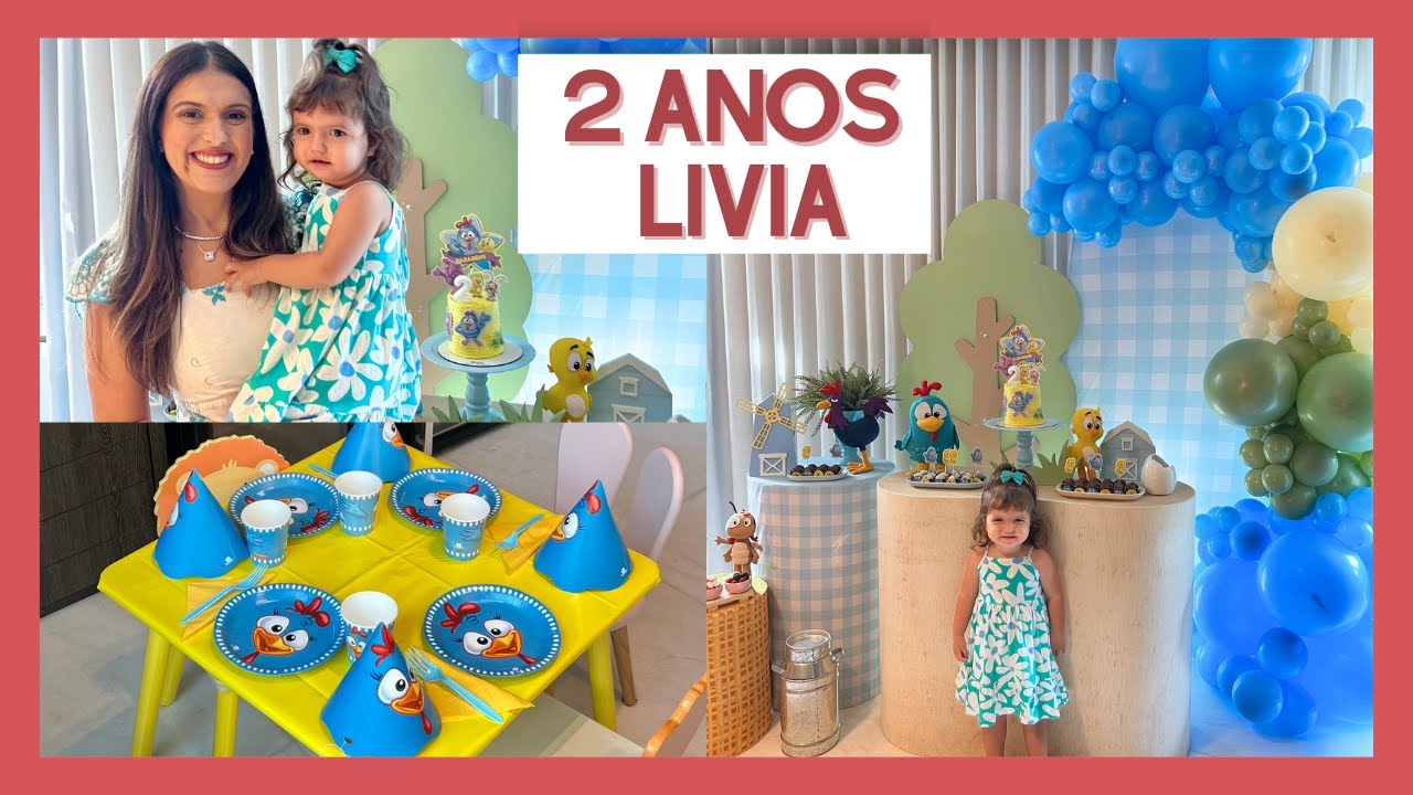 ANIVERSÁRIO DE 2 ANOS LIVIA | Festa pequena em casa com tema Galinha Pintadinha