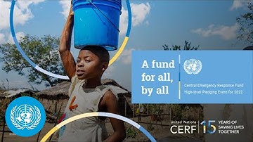 Central Emergency Response Fund (CERF) High-level Pledging Event for 2022 | United Nations