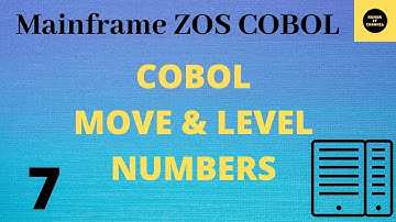 COBOL Move and Level Numbers - Mainframe COBOL Practical Tutorial - Part 7 #COBOL