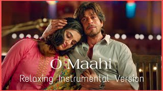 ​O Maahi - Dunki | Instrumental BGM | Relaxing Piano/Flute Cover | Arijit Singh | Saadi