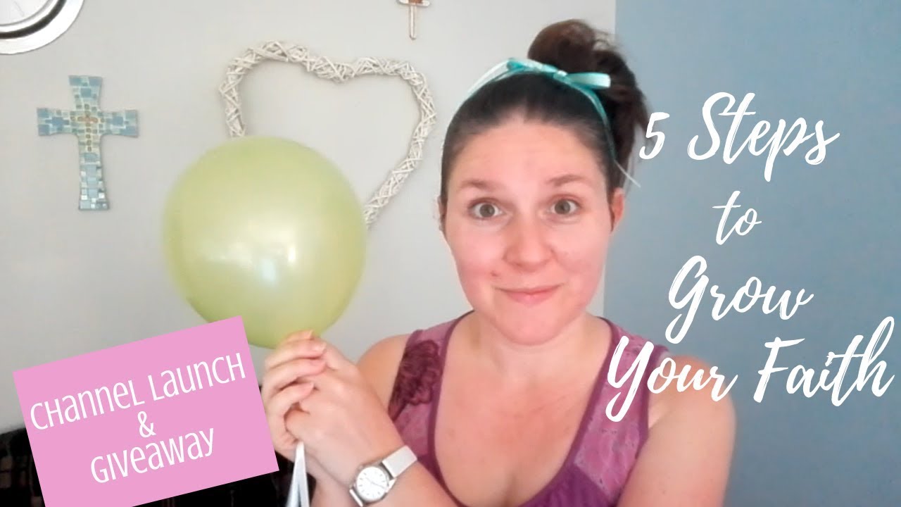 5 Steps to Grow Your Faith 