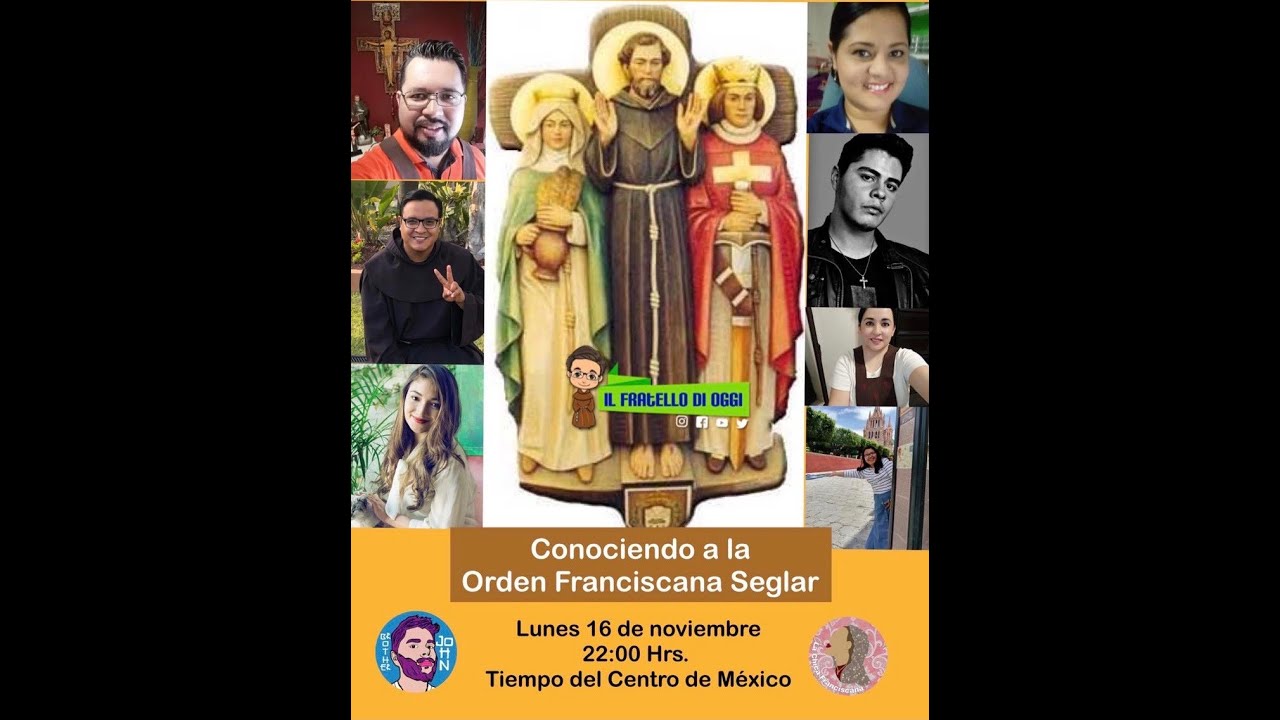 Que es la Orden Franciscana Seglar - YouTube