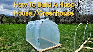 How to build a greenhouse / hoop house