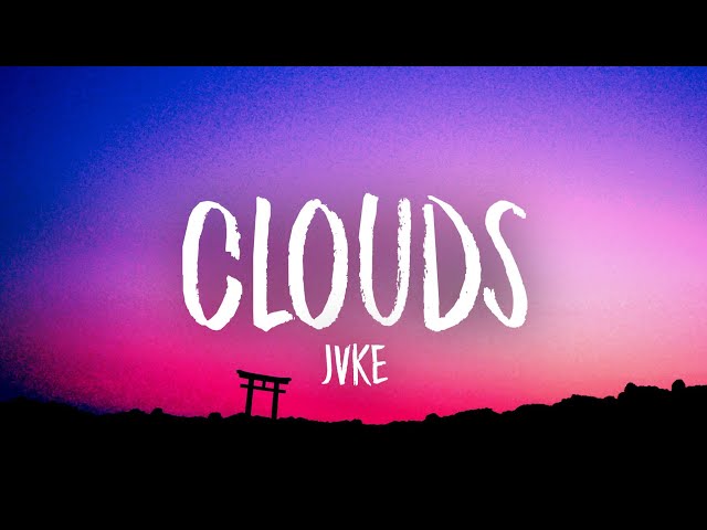 JVKE - clouds (Lyrics) class=