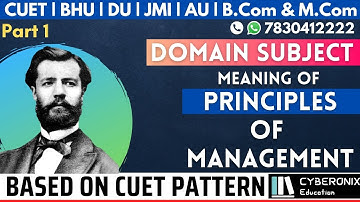 Principles of Management Part 1 | Business Management | CUET B.Com & M.Com Entrance Exam 2022