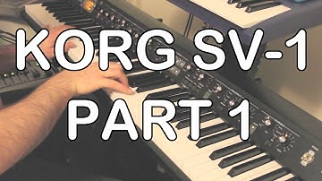 KORG SV-1 OVERVIEW REVIEW - PART 1