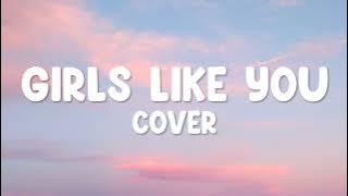 Girls Like You - Maroon 5 (Cover Lyric By J Fla) | Hbeatstudio
