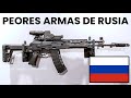 Las 7 Peores Armas de Rusia