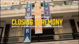 Summer with Riphah 2026 | Closing Ceremony | Riphah International University, Sahiwal Campus