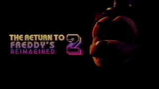 The Return To Freddys 2 - Reimagined - Menu Preview