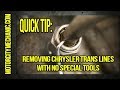 Quick Tip: Removing Chrysler transmission lines with no special tools