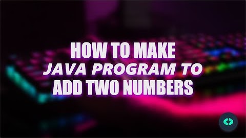 Java Program to Add Two Integers