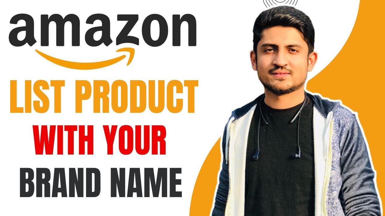 List Your Product With Your Brand Name