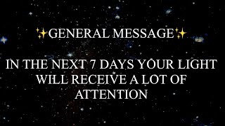 GENERAL MESSAGE | IN THE NEXT 7 DAYS YOUR LIGHT WILL BE GETTING A LOT OF ATTENTION⚡️ screenshot 4