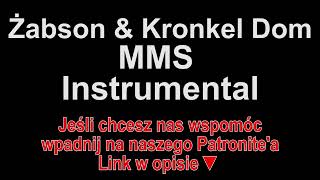 Żabson & Kronkel Dom - MMS Instrumental