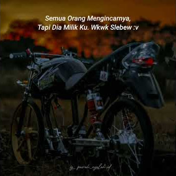 Story WA Pendek // Bucin Story // Motor Keren