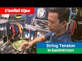 Badminton racket string tension