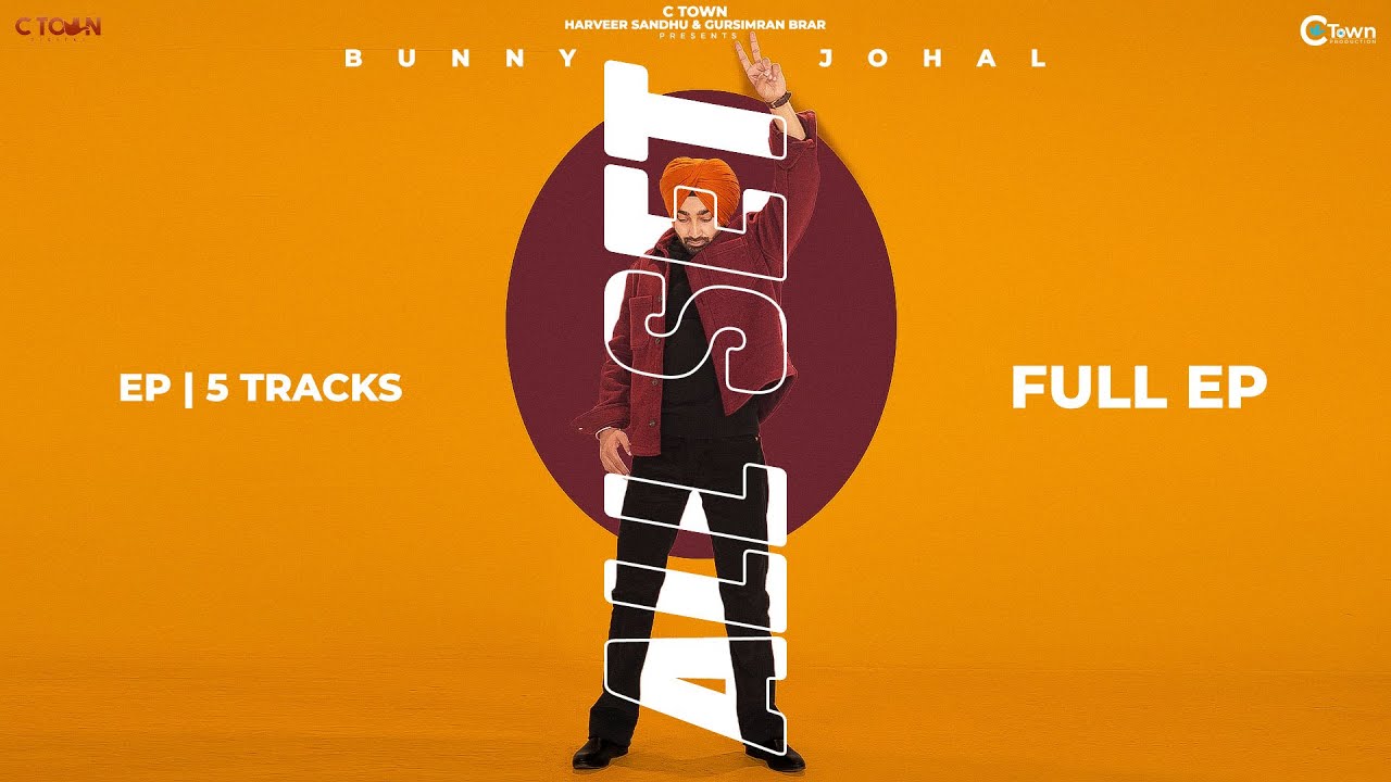 All Set (Jukebox) Bunny Johal C Town Punjabi Songs 2023 YouTube