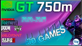 🟢NVIDIA GeForce GT 750M in 30 GAMES   | 2021