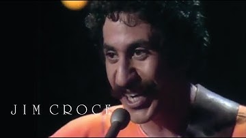 Jim Croce - You Don’t Mess Around With Jim | Have You Heard: Jim Croce Live