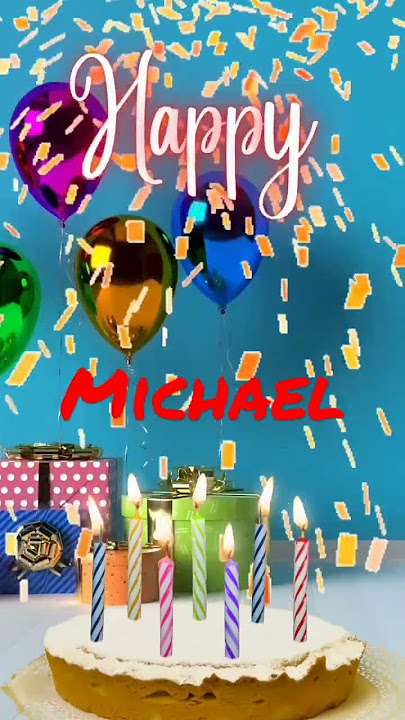 Happy Birthday Michael #happybirthdaysong #mrbirthday #birthdaysong