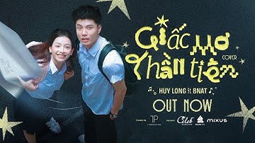 Giấc Mơ Thần Tiên - Huy Long ft Bnat (Cover)  | Official Lyrics Video | T Pro