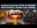 Iran Nuclear Sites In Danger? Tehran Makes Bomb? IAEA Warns This As Khamenei Changes Rules Of Game?