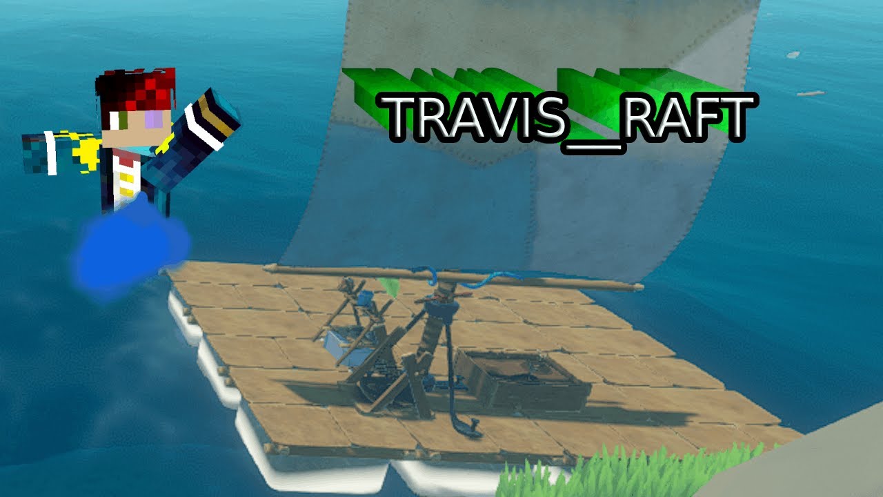 W sail! | Raft Part 1