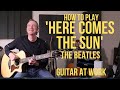 How to play 'Here Comes The Sun' The Beatles