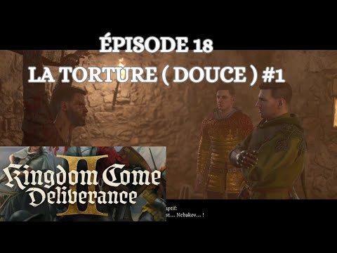 Kingdom Come Deliverance 2 PS5 La Torture version douce Épisode 18 Lets Play FR 🗡️🛡️