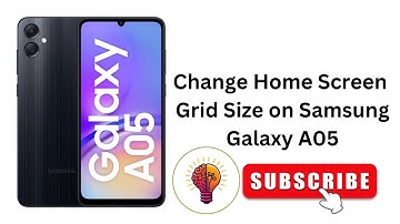 How to Change Home Screen Grid Size on Samsung Galaxy A05 / A05 5G