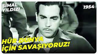 Şimal Yıldızı - Savaşmak İçin Nedenim Çok! | Ayhan Işık Nurhan Nur | Yeşilçam Filmi