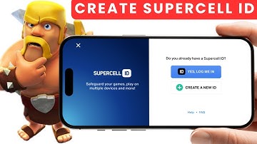 How to Create SUPERCELL ID on Clash of Clans in 2025? 