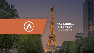 Mac Louis Maxrave - Broken Heart