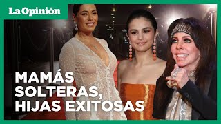 Famosas que solo tuvieron el apoyo de sus madres | La Opinión