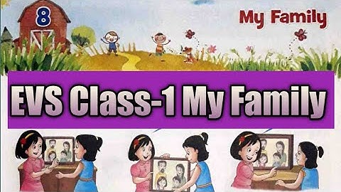 Evs class1st chapter-8 My Family