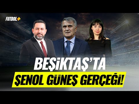 Beşiktaş'ta Şenol Güneş gerçeği! | Fatih Doğan & Ceren Kaya