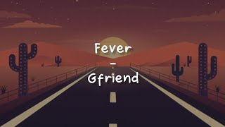Fever - Gfriend [LIRIK SUB INDO]