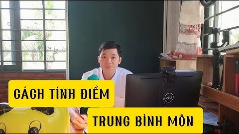 Cách tính điểm trung bình môn toán hk2 năm 2024