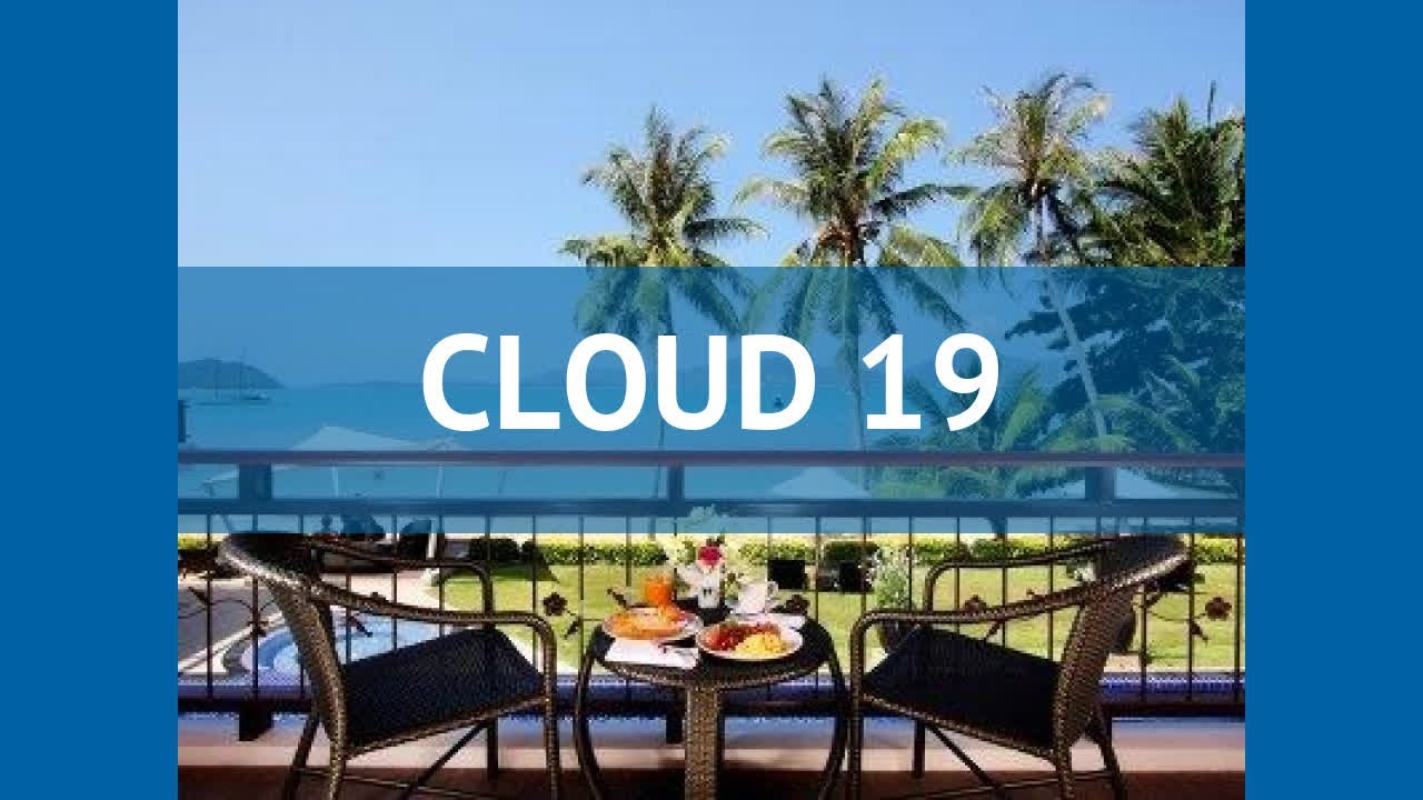 CLOUD 19 4* Таиланд Пхукет обзор – отель КЛОУД 19 4* Пхукет видео обзор
