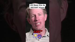 LSD Made Him An INSTANT Hippie