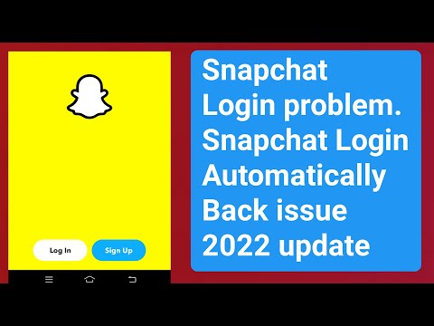 Snapchat login auto back problem 2022.why Snapchat login keeping back.Snapchat login back automatic