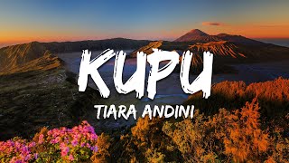 Tiara Andini - Kupu (Lirik/Lyrics)