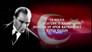 19 Mayıs Atatürkü Anma Gençlik Ve Spor Bayramı