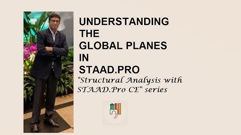 #2 Understanding the Global Planes in STAAD.Pro