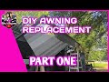 Rv DIY Awning Replacement/Part One/#rvmaintenance #rvawning #rvlife