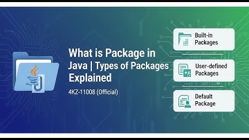 What is Package in Java | Types of Packages Explained | 4KZ-11008 (Official)