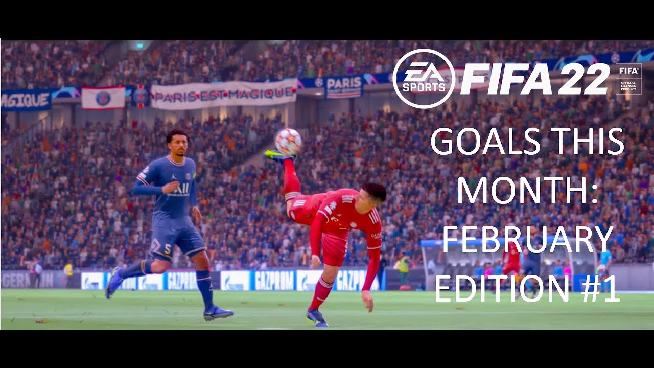 FIFA 22: GOALS THIS MONTH - FEBRUARY EDITION #1