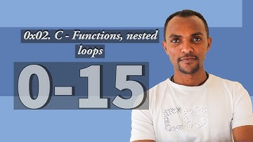 0x02  C   Functions, nested loops 0 15 #alx